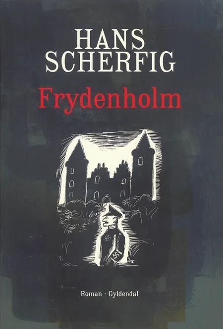 Frydenholm af Hans Scherfig