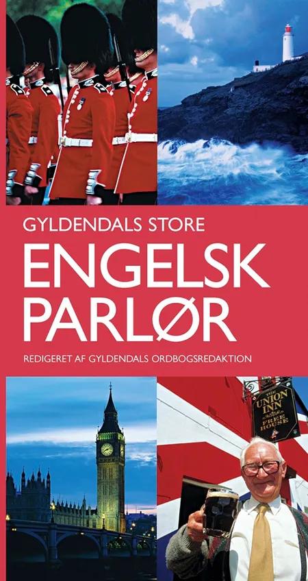 Gyldendals Store Engelsk parlør af Gyldendal Ordbogsafdeling