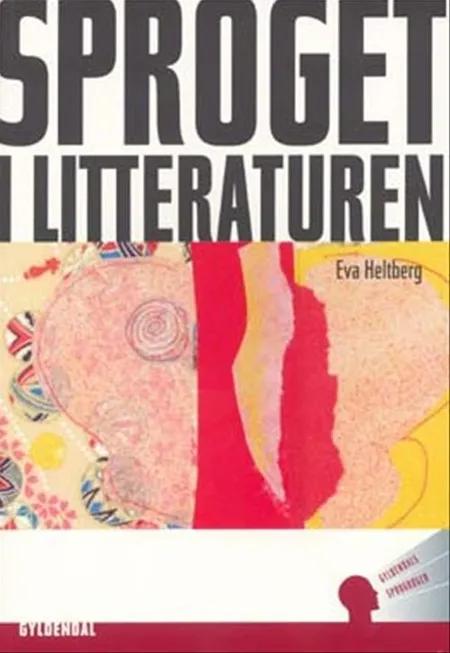 Sproget i litteraturen af Eva Heltberg