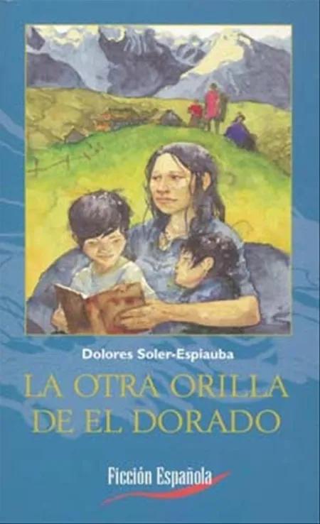 La otra Orilla de el Dorado af Dolores Soler-Espiauba
