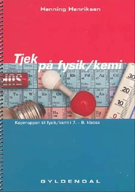 Tjek på fysik/kemi af Henning Henriksen