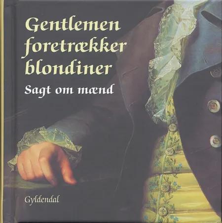 Gentlemen foretrækker blondiner af Peter Legård Nielsen
