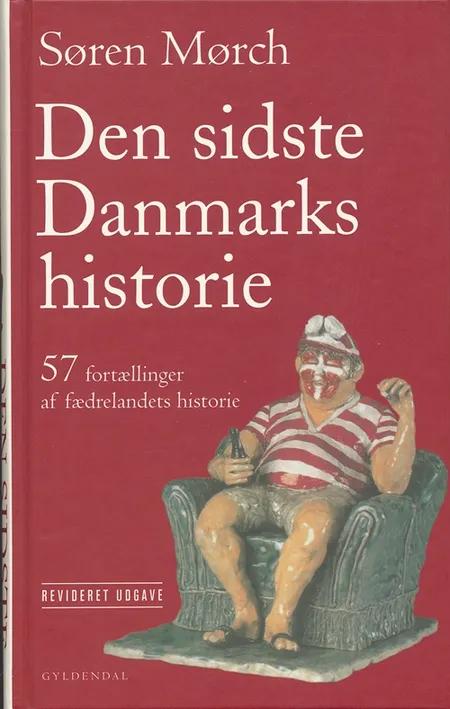 Den sidste Danmarkshistorie af Søren Mørch