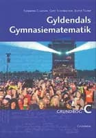 Gyldendals Gymnasiematematik C. Grundbog