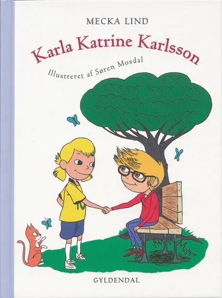 Karla Katrine Karlsson af Mecka Lind