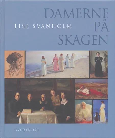 Damerne på Skagen af Lise Svanholm