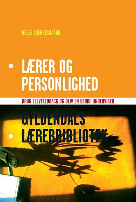 Lærer og personlighed af Helle Bjerresgaard