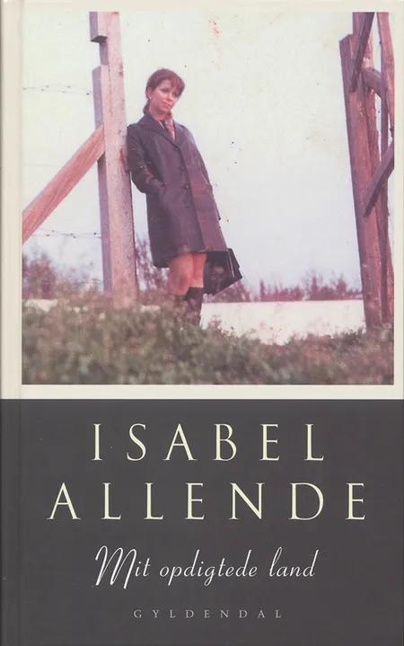Mit opdigtede land af Isabel Allende