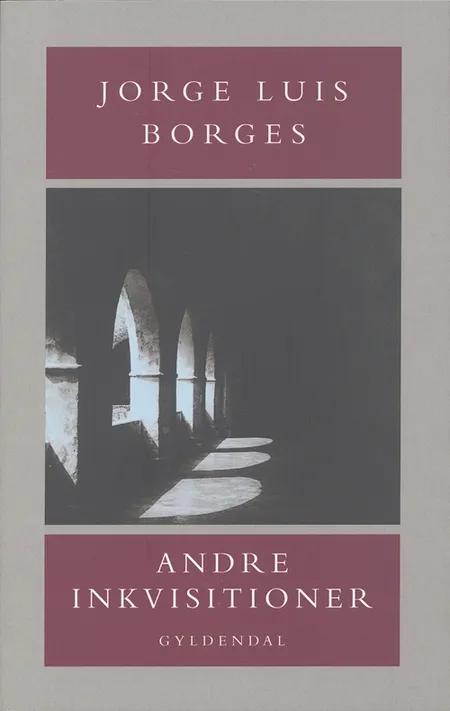 Andre inkvisitioner af Jorge Luis Borges