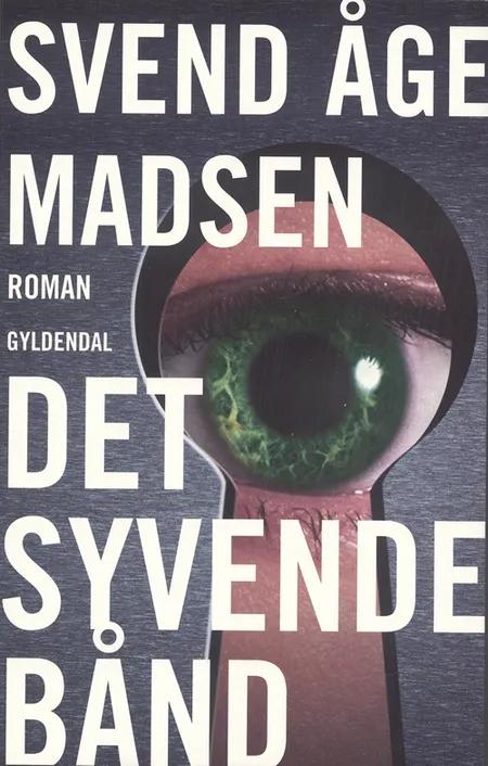 Det syvende bånd af Svend Åge Madsen