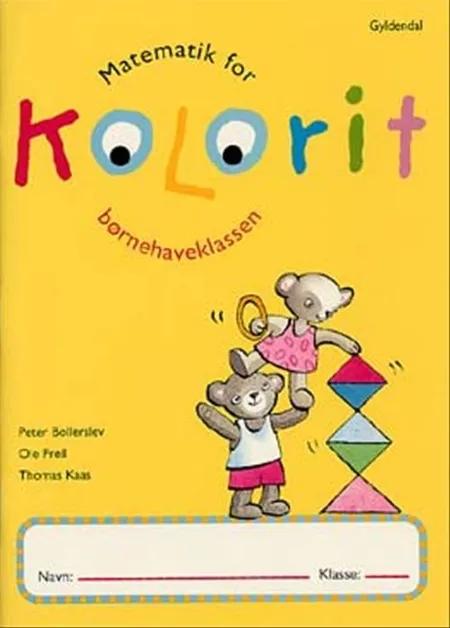 Kolorit Matematik for børnehaveklasse. af Thomas Kaas