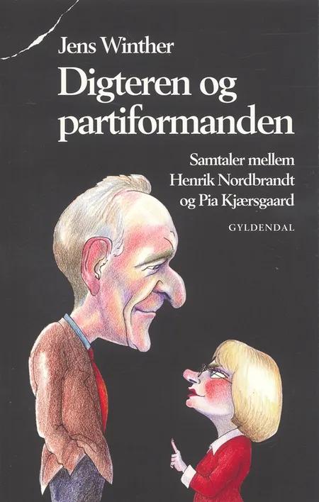 Digteren og partiformanden af Pia Kjærsgaard