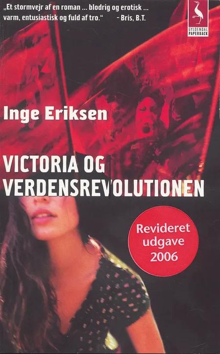 Victoria og verdensrevolutionen af Inge Eriksen