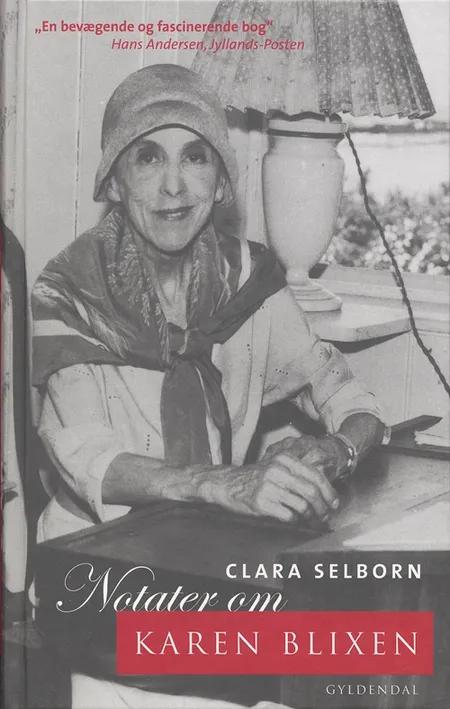 Notater om Karen Blixen af Clara Selborn