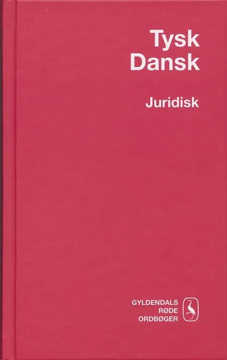 Tysk-Dansk Juridisk Ordbog af Wilhelm Gubba
