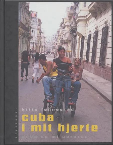 Cuba i mit hjerte af Kitte Fennestad