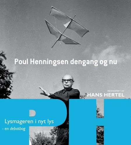 Poul Henningsen dengang og nu af Hans Hertel