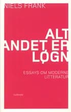 Alt andet er løgn