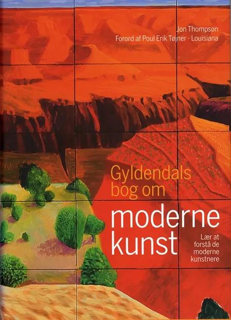 Gyldendals bog om moderne kunst af Jon Thompson