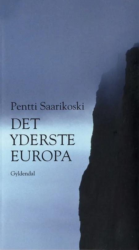 Det yderste Europa af Pentti Saarikoski