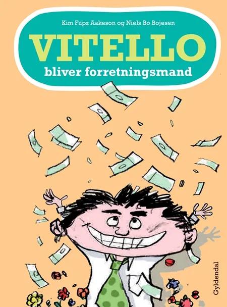 Vitello bliver forretningsmand af Kim Fupz Aakeson
