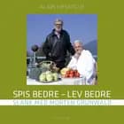 Spis bedre - lev bedre af Alain Mességué