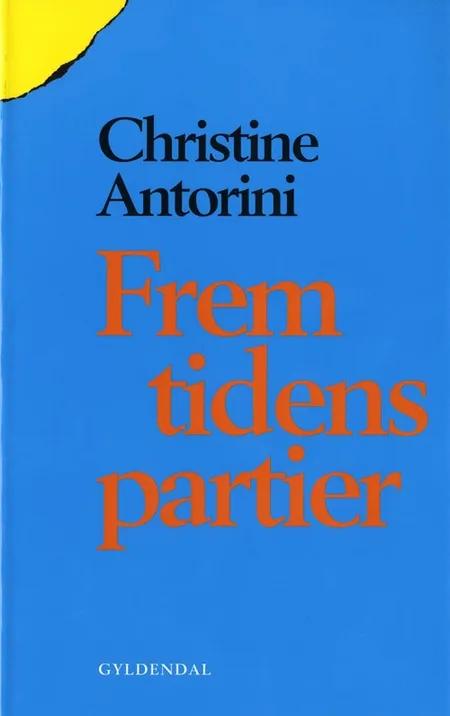 Fremtidens partier af Christine Antorini
