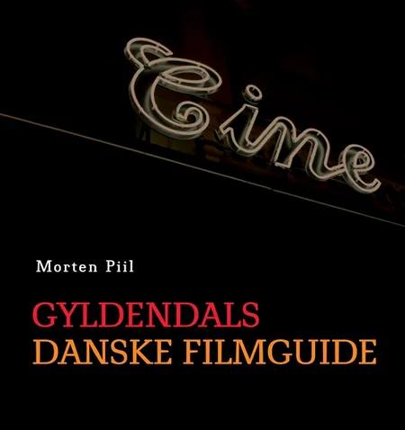 Gyldendals danske filmguide af Morten Piil