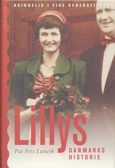 Lillys danmarkshistorie af Pia Fris Laneth