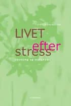 Livet efter stress