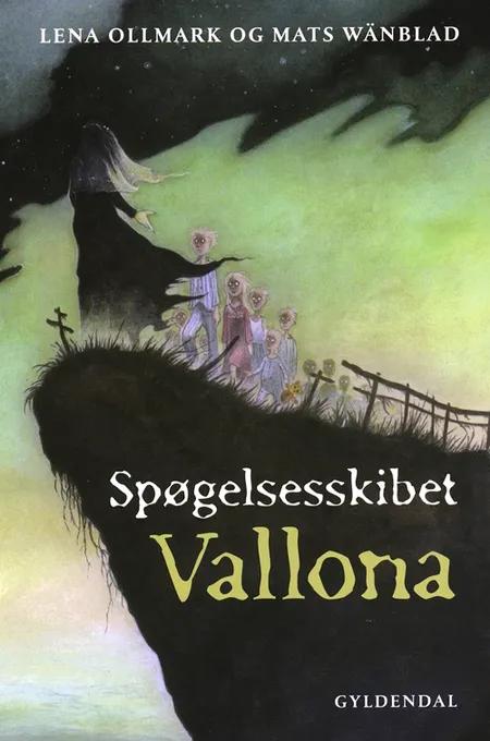 Spøgelsesskibet Vallona af Lena Ollmark