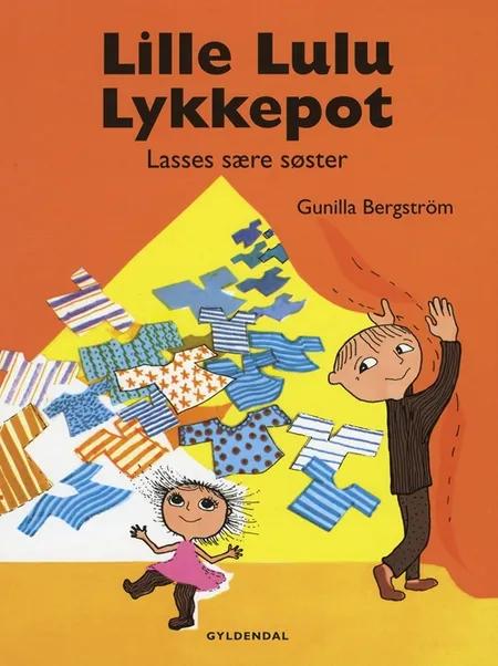 Lille Lulu Lykkepot af Gunilla Bergström