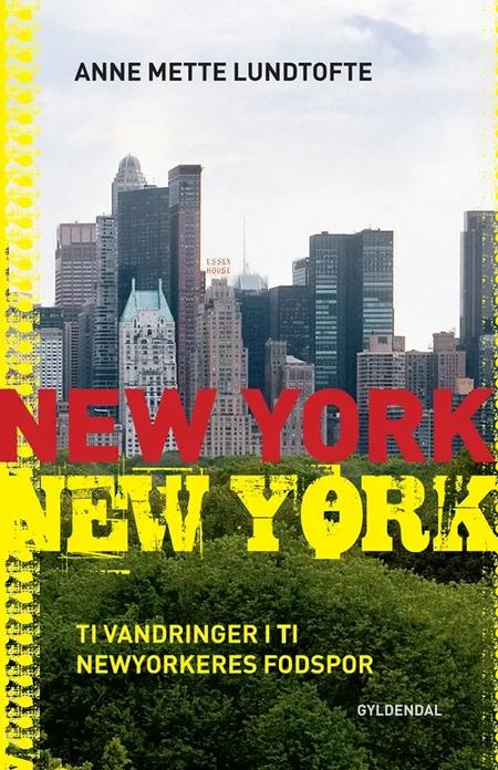 New York, New York af Anne Mette Lundtofte
