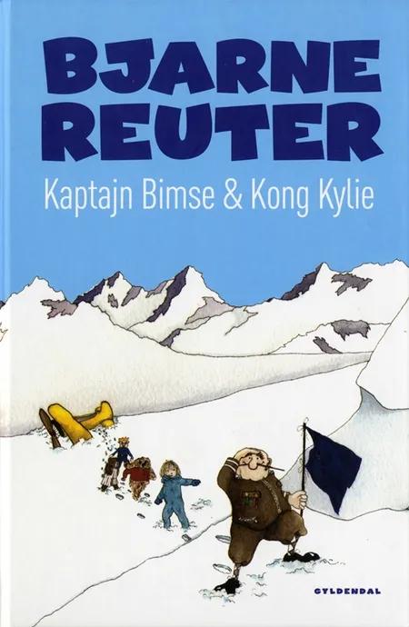 Kaptajn Bimse & Kong Kylie af Bjarne Reuter