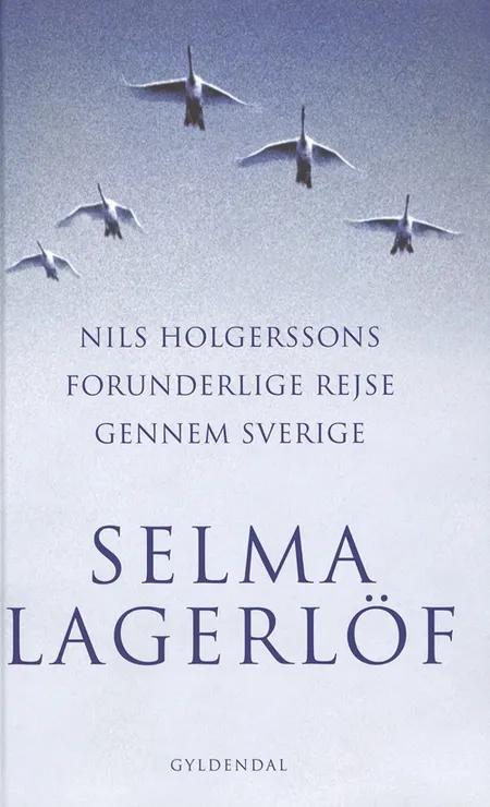 Nils Holgerssons forunderlige rejse gennem Sverige af Selma Lagerlöf