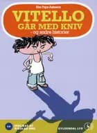 Vitello går med kniv - og andre historier