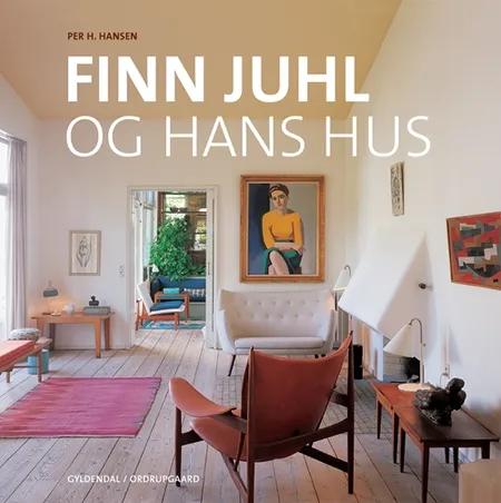Finn Juhl og hans hus af Per H. Hansen