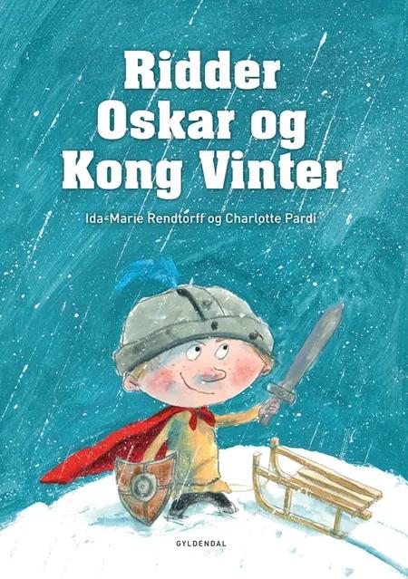Ridder Oskar og Kong Vinter af Ida-Marie Rendtorff