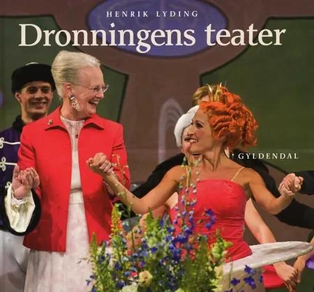 Dronningens teater af Henrik Lyding