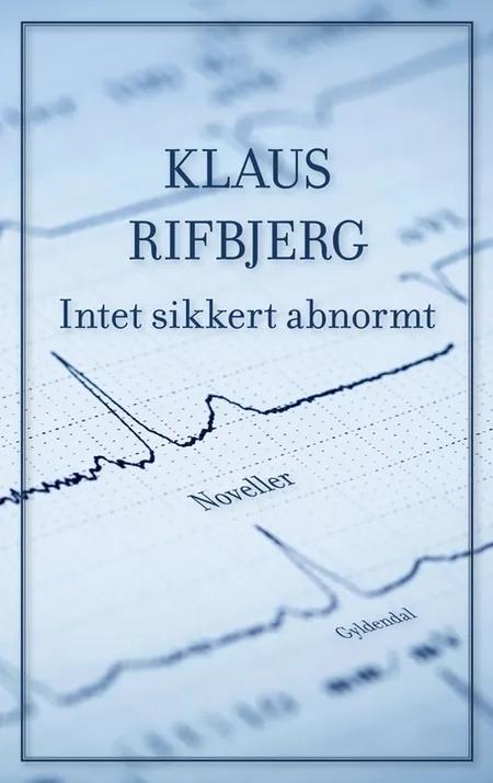 Intet sikkert abnormt af Klaus Rifbjerg