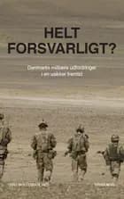 Helt forsvarligt?