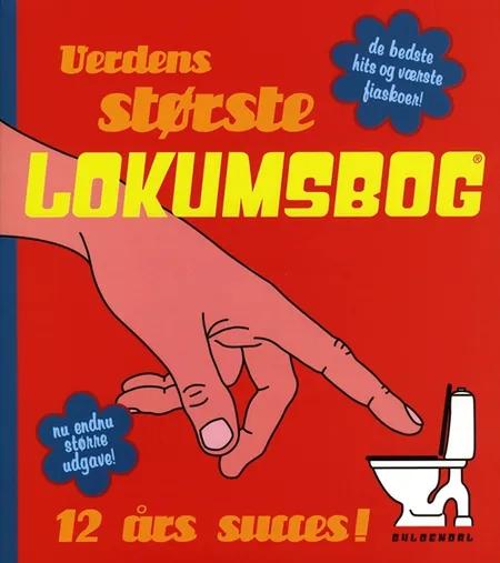 Verdens største lokumsbog af Sten Wijkman Kjærsgaard
