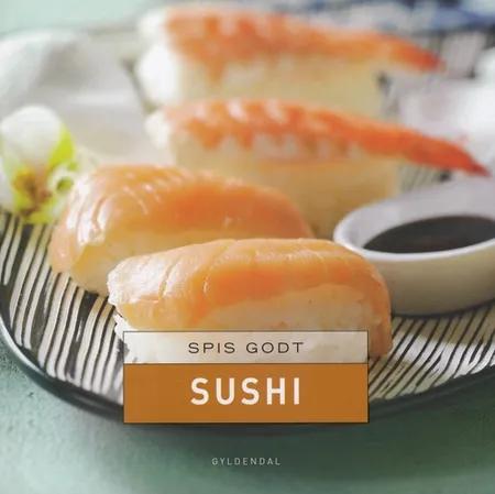Spis godt - Sushi af Gitte Heidi Rasmussen