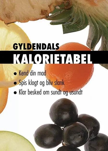 Gyldendals kalorietabel af Bente Nissen Lundsgaard