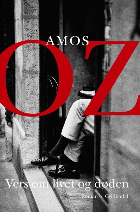 Vers om livet og døden af Amos Oz