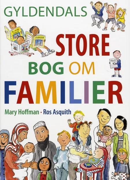 Gyldendals store bog om familier af Mary Hoffman