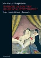 Kommer De som ven eller som interviewer? af John Chr. Jørgensen