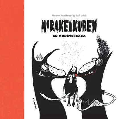 Mirakelkuren af Marianne Iben Hansen