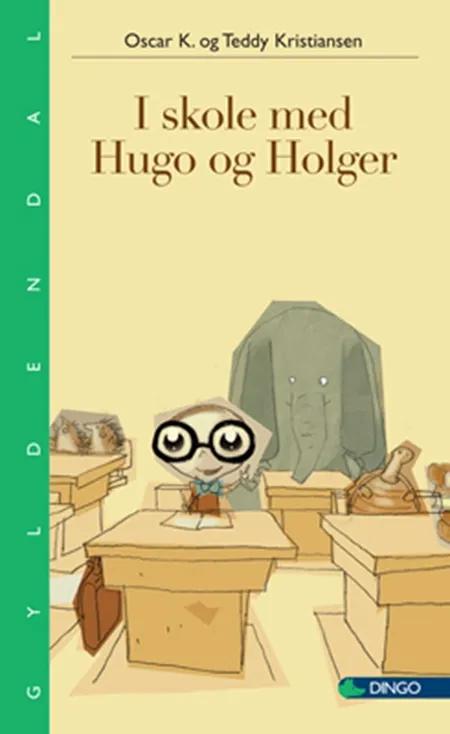I skole med Hugo og Holger af Ole Dalgaard