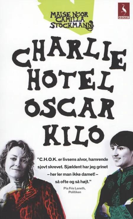 Charlie Hotel Oscar Kilo af Camilla Stockmann